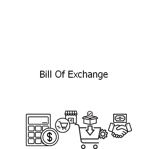 Bill Of Exchange 